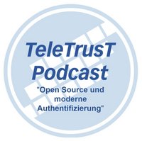 TeleTrusT-Podcast: Open Source und moderne Authentifizierung